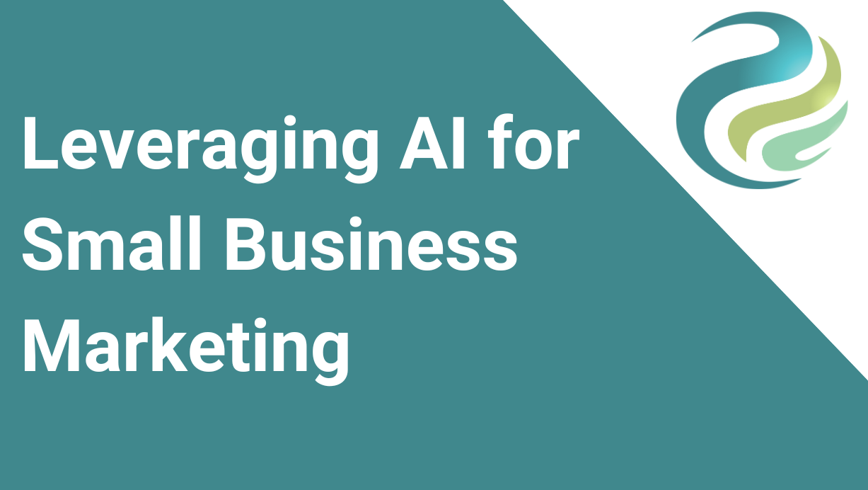 Leveraging AI for Small Business Marketing